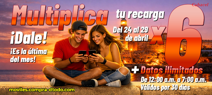 Multiplica tu recarga por 6 + Internet ilimitado de 12 a 7am